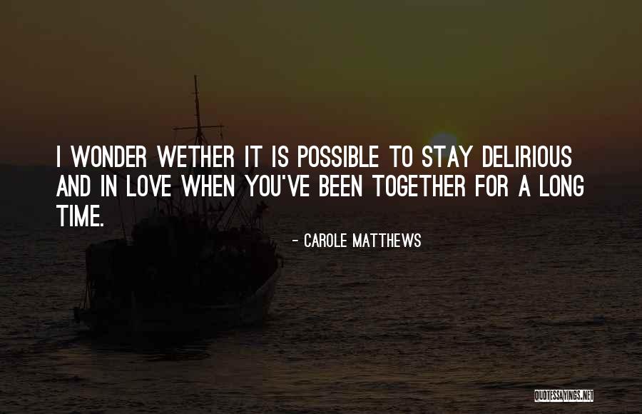 Sozinhos Patagonia Quotes By Carole Matthews Sozinhos Patagonia Quotes By Carole Matthews