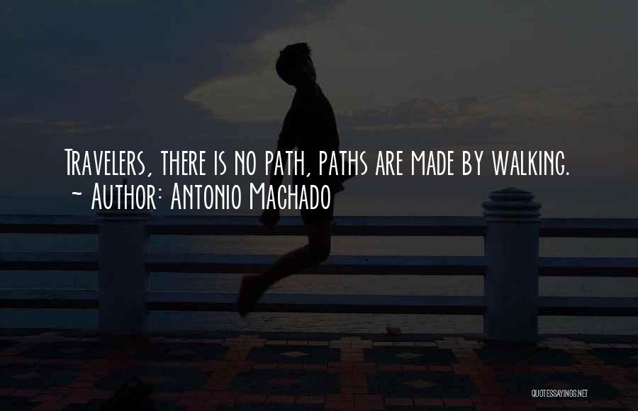 Spaak Nederlands Quotes By Antonio Machado