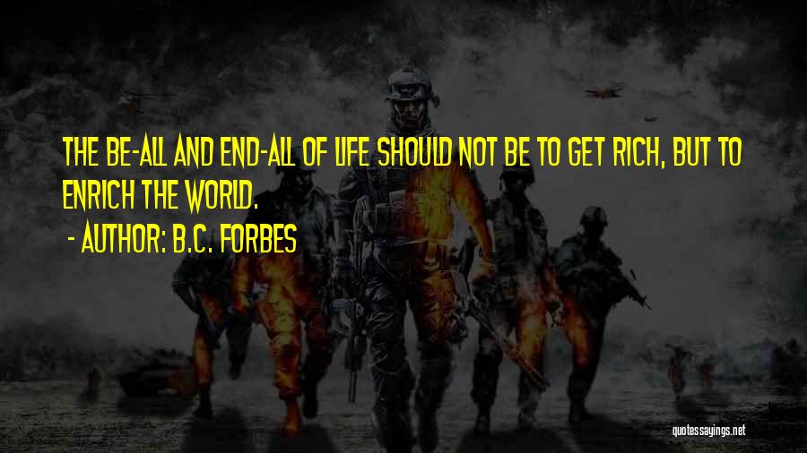 Spaanse Love Quotes By B.C. Forbes Spaanse Love Quotes By B.C. Forbes
