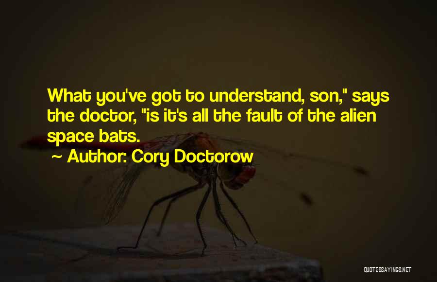 Space Alien Quotes By Cory Doctorow