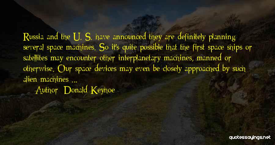 Space Alien Quotes By Donald Keyhoe