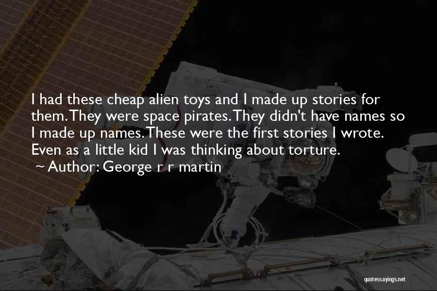 Space Alien Quotes By George R R Martin