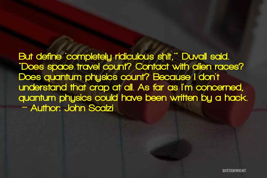 Space Alien Quotes By John Scalzi
