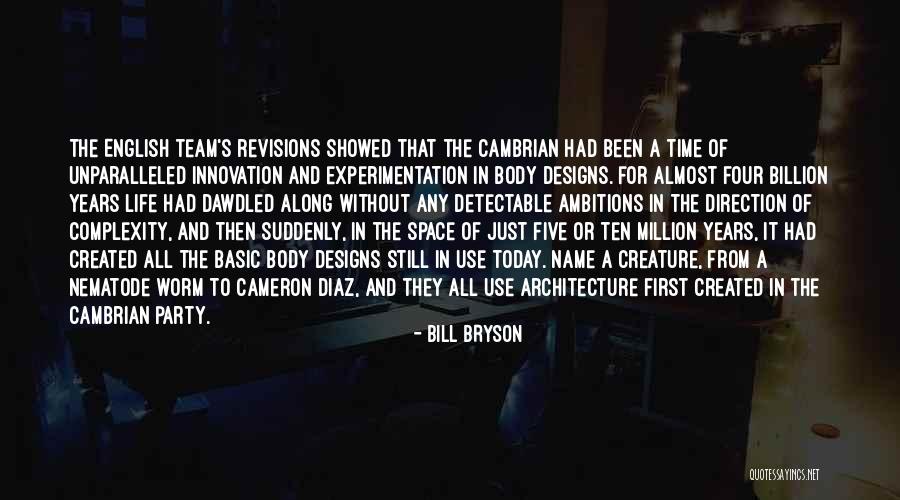 Space And Architecture Quotes By Bill Bryson Space And Architecture Quotes By Bill Bryson