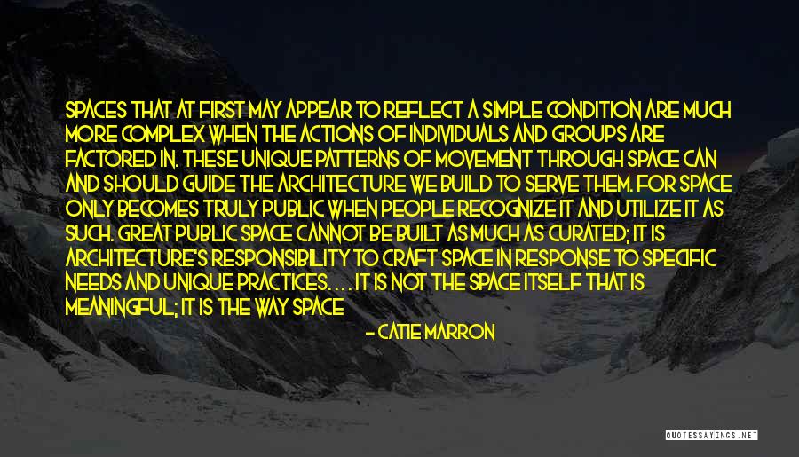 Space And Architecture Quotes By Catie Marron Space And Architecture Quotes By Catie Marron
