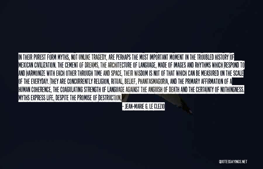 Space And Architecture Quotes By Jean-Marie G. Le Clezio Space And Architecture Quotes By Jean-Marie G. Le Clezio