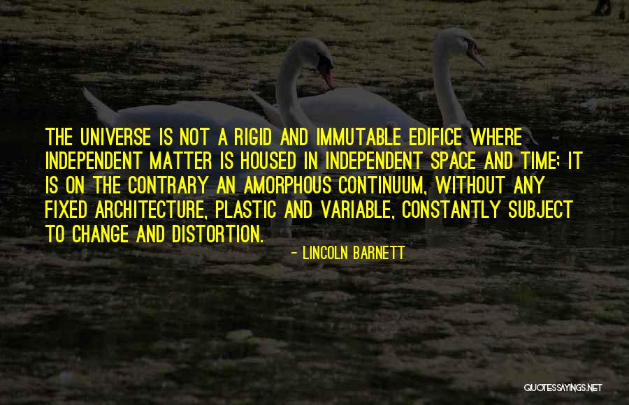 Space And Architecture Quotes By Lincoln Barnett Space And Architecture Quotes By Lincoln Barnett