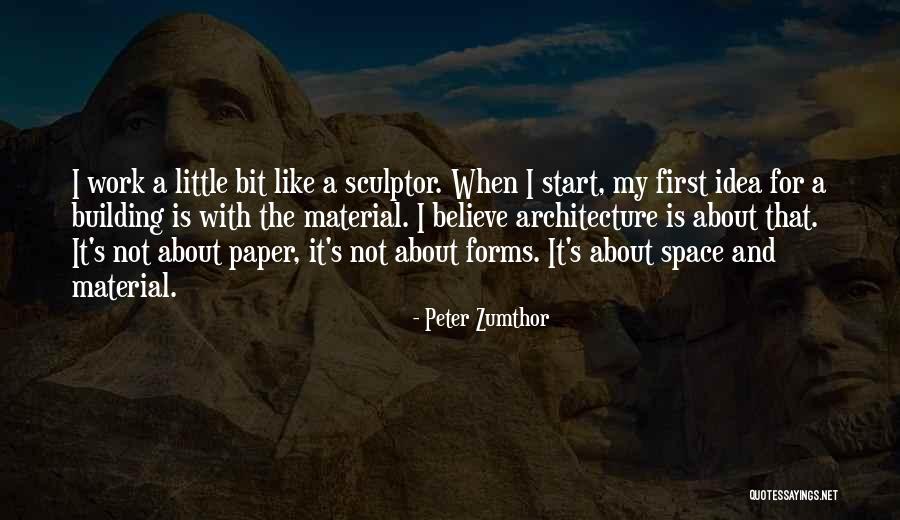 Space And Architecture Quotes By Peter Zumthor Space And Architecture Quotes By Peter Zumthor