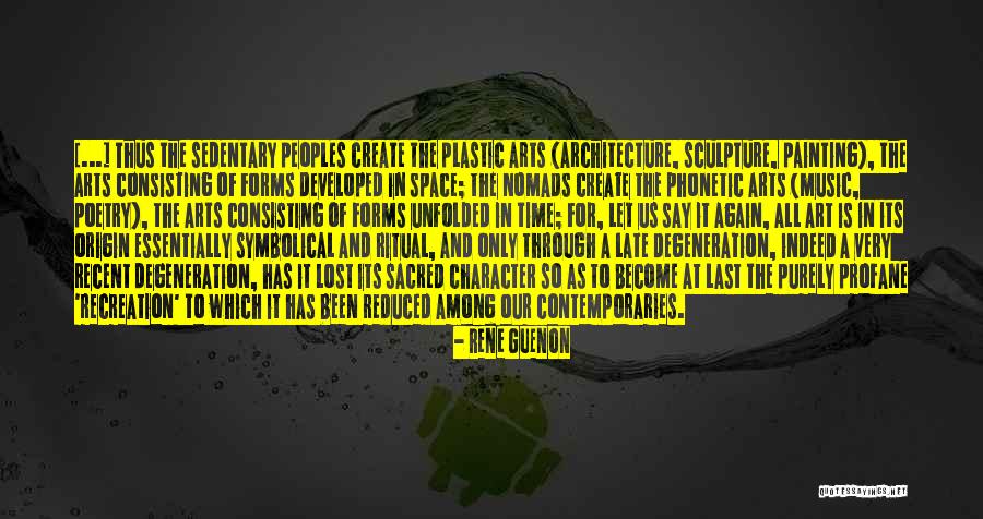 Space And Architecture Quotes By Rene Guenon Space And Architecture Quotes By Rene Guenon