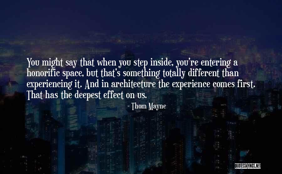 Space And Architecture Quotes By Thom Mayne Space And Architecture Quotes By Thom Mayne