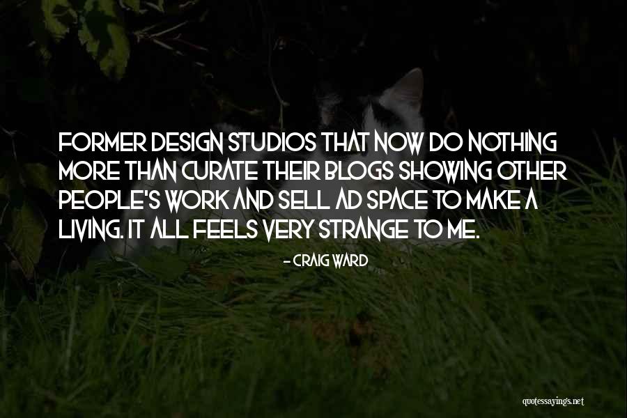 Space And Design Quotes By Craig Ward