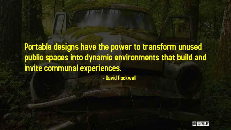 Space And Design Quotes By David Rockwell