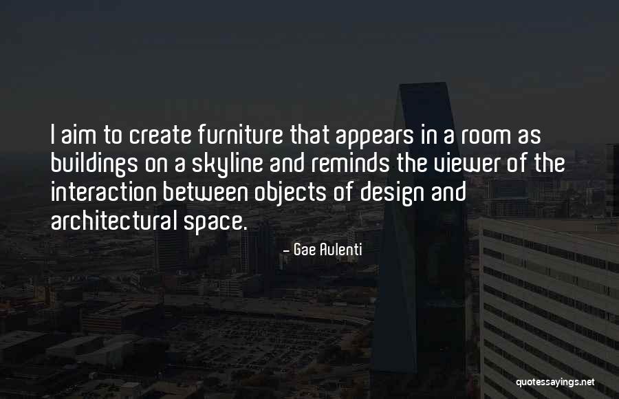 Space And Design Quotes By Gae Aulenti