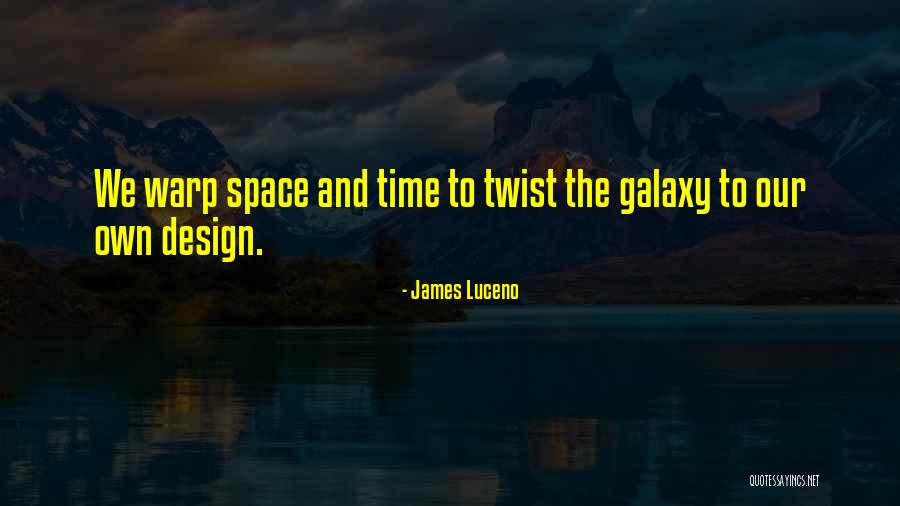 Space And Design Quotes By James Luceno