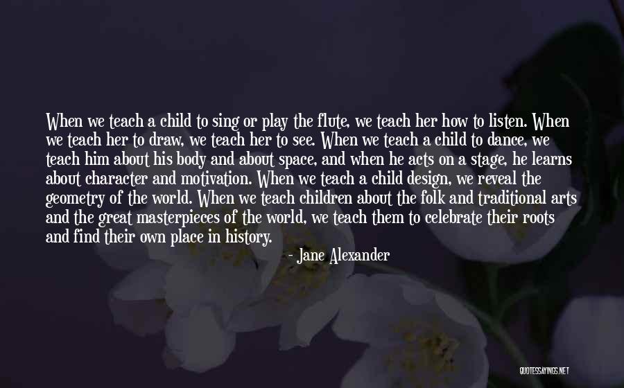 Space And Design Quotes By Jane Alexander