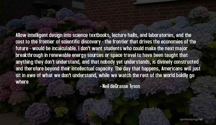 Space And Design Quotes By Neil DeGrasse Tyson