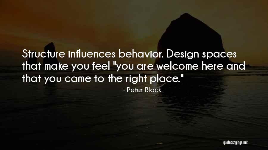 Space And Design Quotes By Peter Block