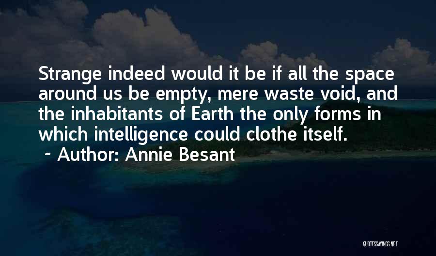 Space And Earth Quotes By Annie Besant