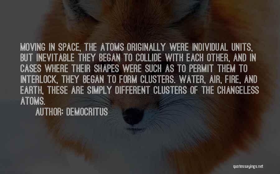 Space And Earth Quotes By Democritus