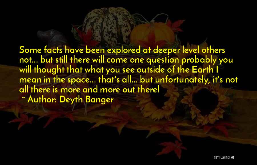 Space And Earth Quotes By Deyth Banger