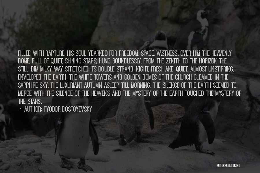 Space And Earth Quotes By Fyodor Dostoyevsky
