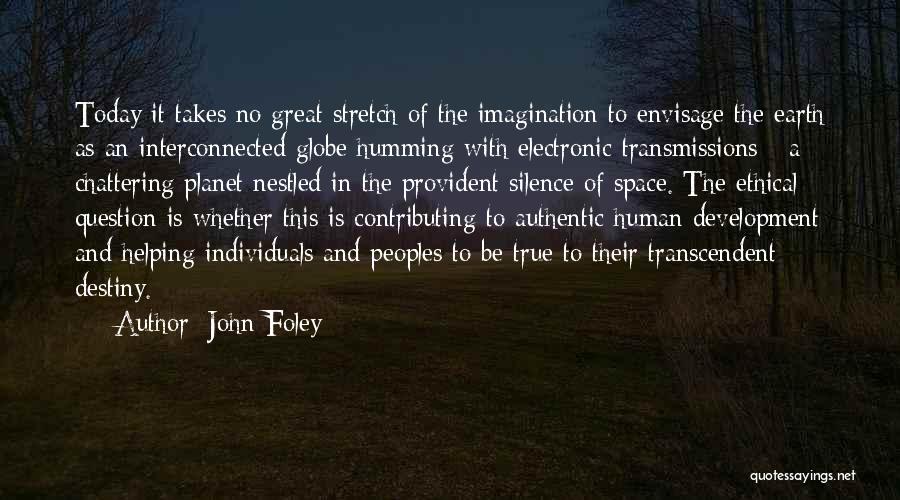 Space And Earth Quotes By John Foley