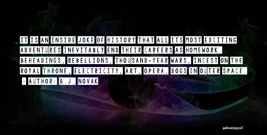 Space And Education Quotes By B.J. Novak
