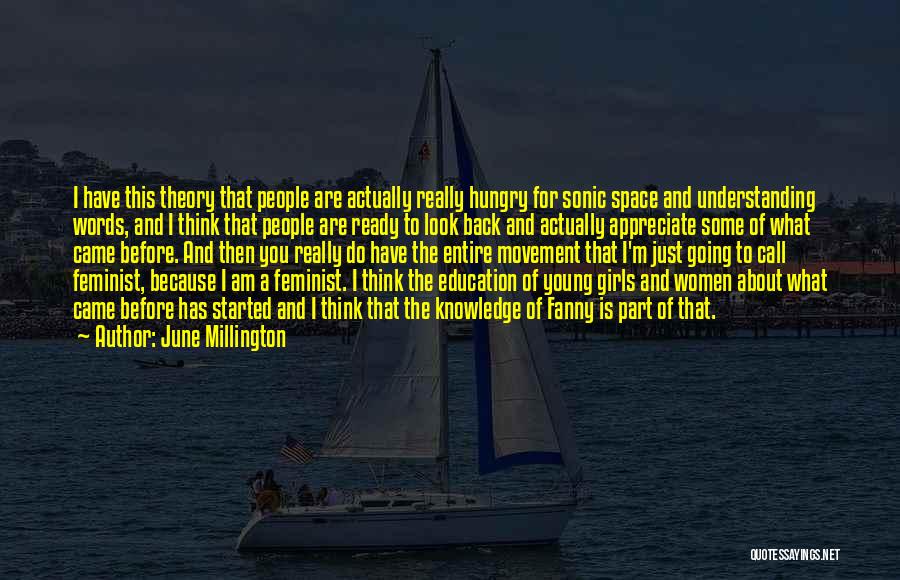 Space And Education Quotes By June Millington