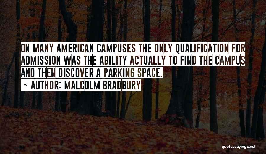 Space And Education Quotes By Malcolm Bradbury
