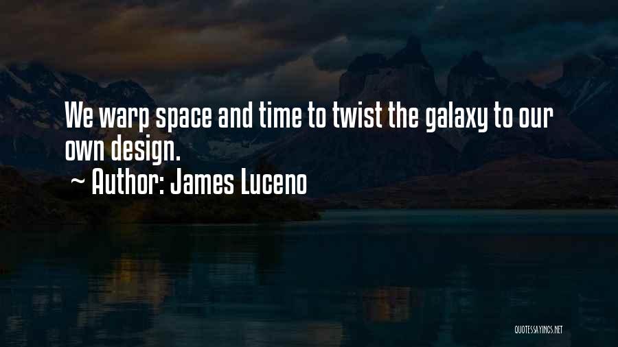 Space And Galaxy Quotes By James Luceno