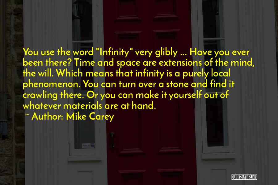 Space And Infinity Quotes By Mike Carey