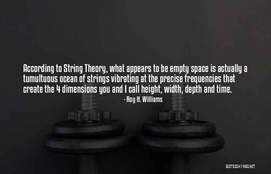 Space And Ocean Quotes By Roy H. Williams Space And Ocean Quotes By Roy H. Williams