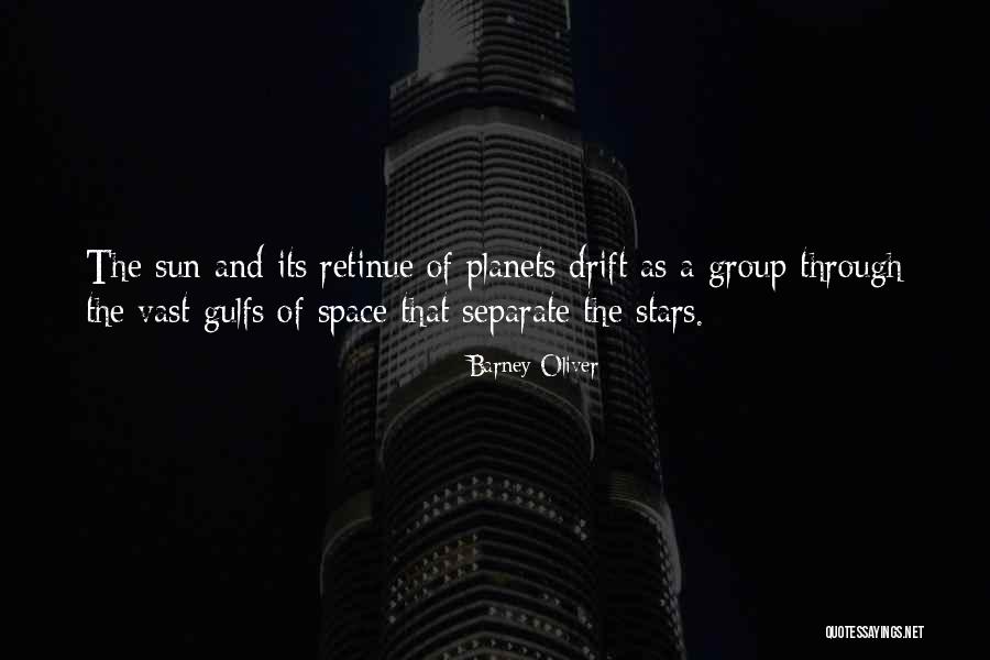 Space And Planets Quotes By Barney Oliver