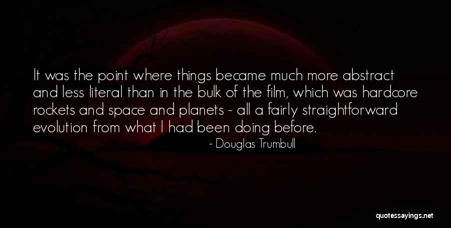 Space And Planets Quotes By Douglas Trumbull