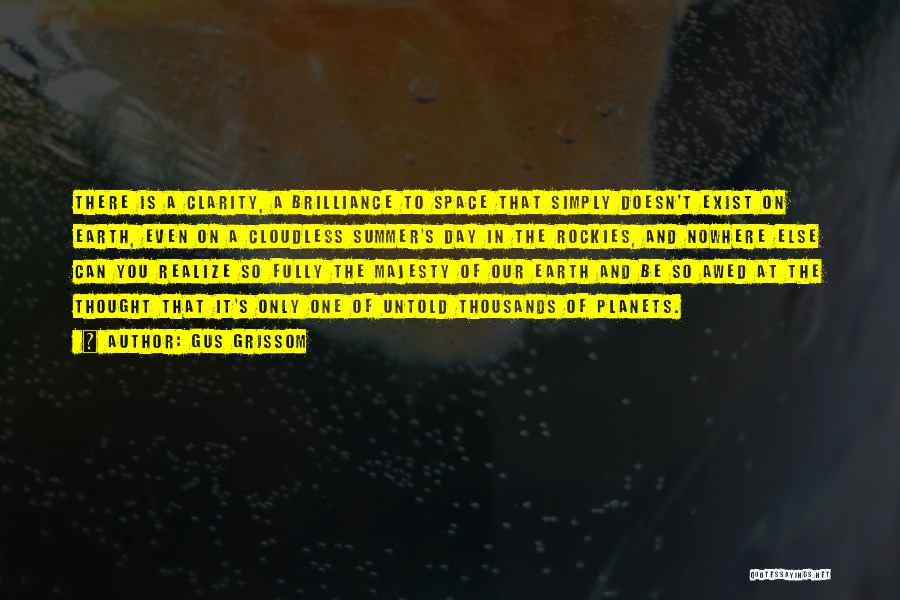Space And Planets Quotes By Gus Grissom