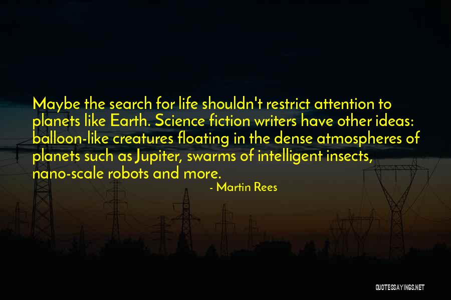 Space And Planets Quotes By Martin Rees