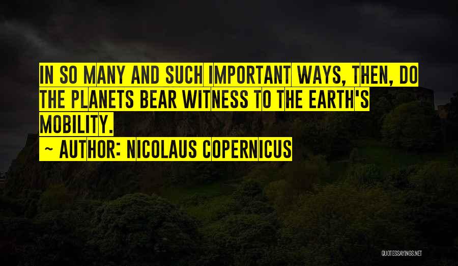 Space And Planets Quotes By Nicolaus Copernicus