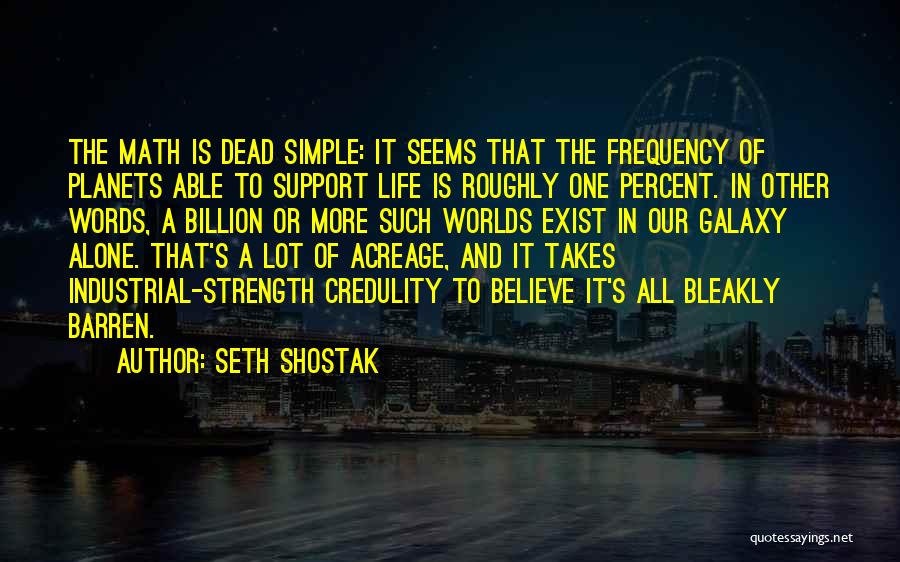 Space And Planets Quotes By Seth Shostak