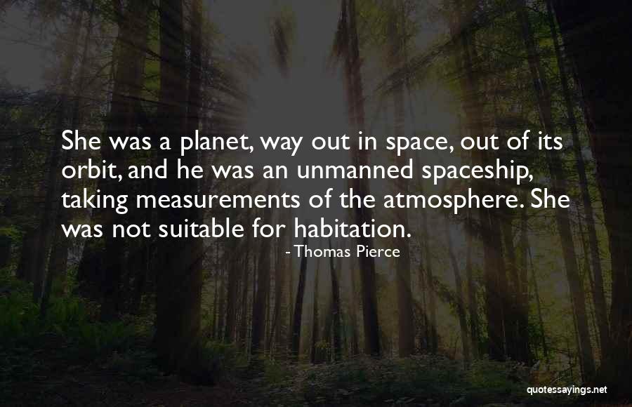 Space And Planets Quotes By Thomas Pierce