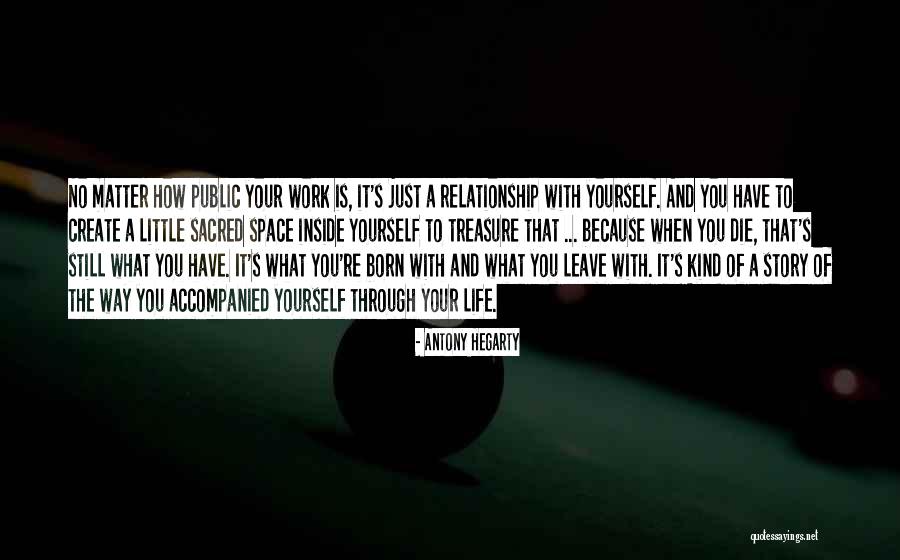 Space And Relationship Quotes By Antony Hegarty Space And Relationship Quotes By Antony Hegarty