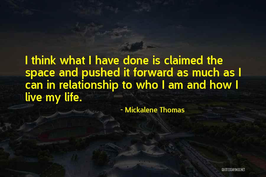 Space And Relationship Quotes By Mickalene Thomas Space And Relationship Quotes By Mickalene Thomas