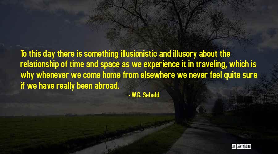 Space And Relationship Quotes By W.G. Sebald Space And Relationship Quotes By W.G. Sebald