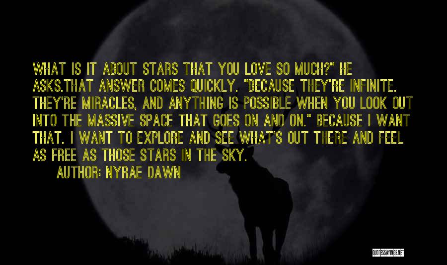 Space And Stars Quotes By Nyrae Dawn