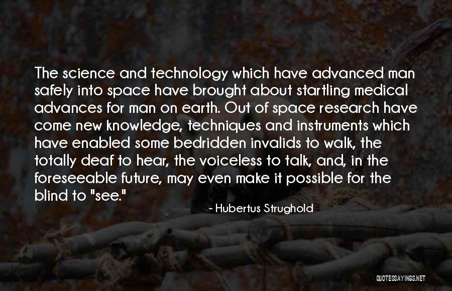 Space And Technology Quotes By Hubertus Strughold Space And Technology Quotes By Hubertus Strughold