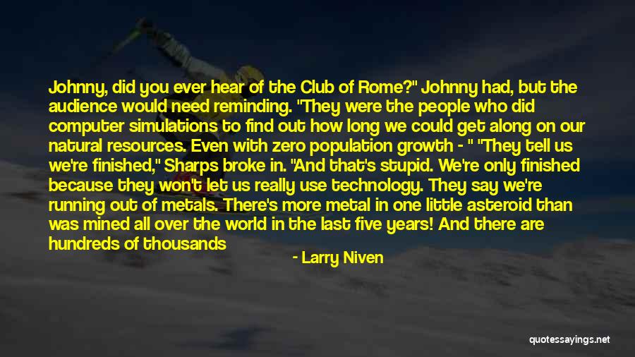 Space And Technology Quotes By Larry Niven Space And Technology Quotes By Larry Niven
