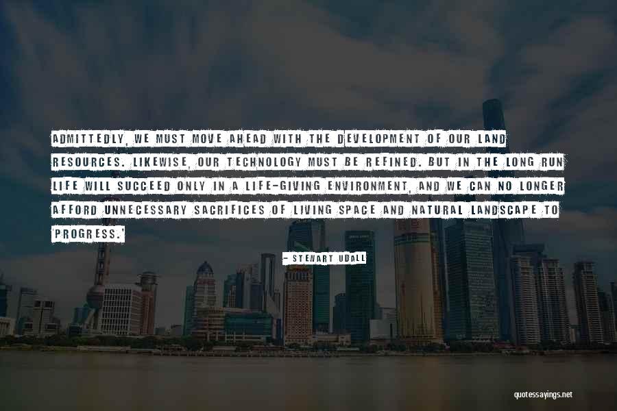Space And Technology Quotes By Stewart Udall Space And Technology Quotes By Stewart Udall