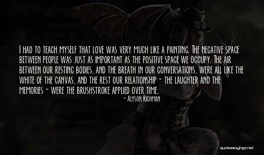 Space And Time In A Relationship Quotes By Alyson Richman