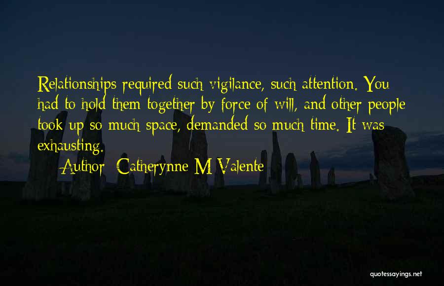 Space And Time In A Relationship Quotes By Catherynne M Valente