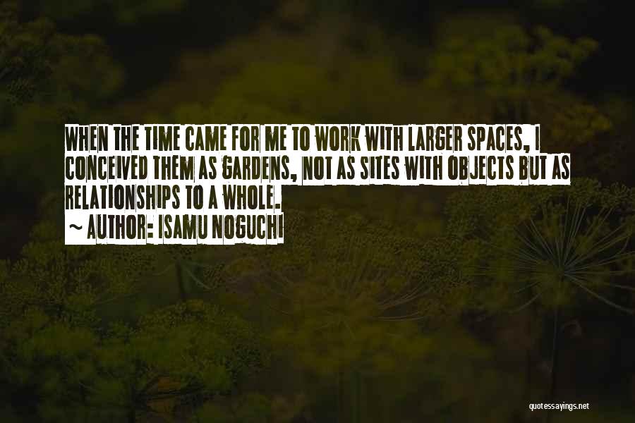 Space And Time In Relationships Quotes By Isamu Noguchi