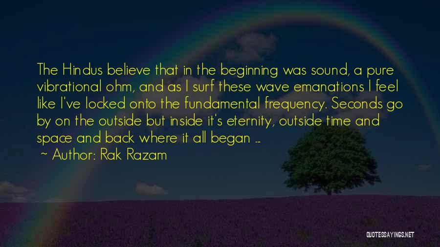 Space And Time Quotes By Rak Razam